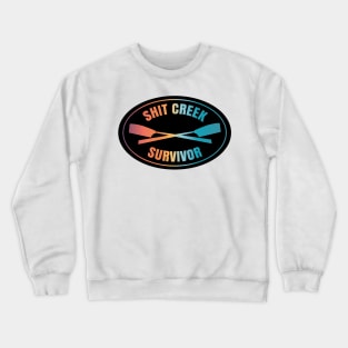 Shit Creek Survivor Crewneck Sweatshirt